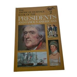 The American heritage book of the presidents and famous Americans 2 - Dell books